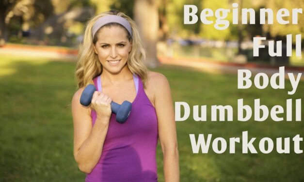 15 Minute Beginner Full Body Dumbbell Workout