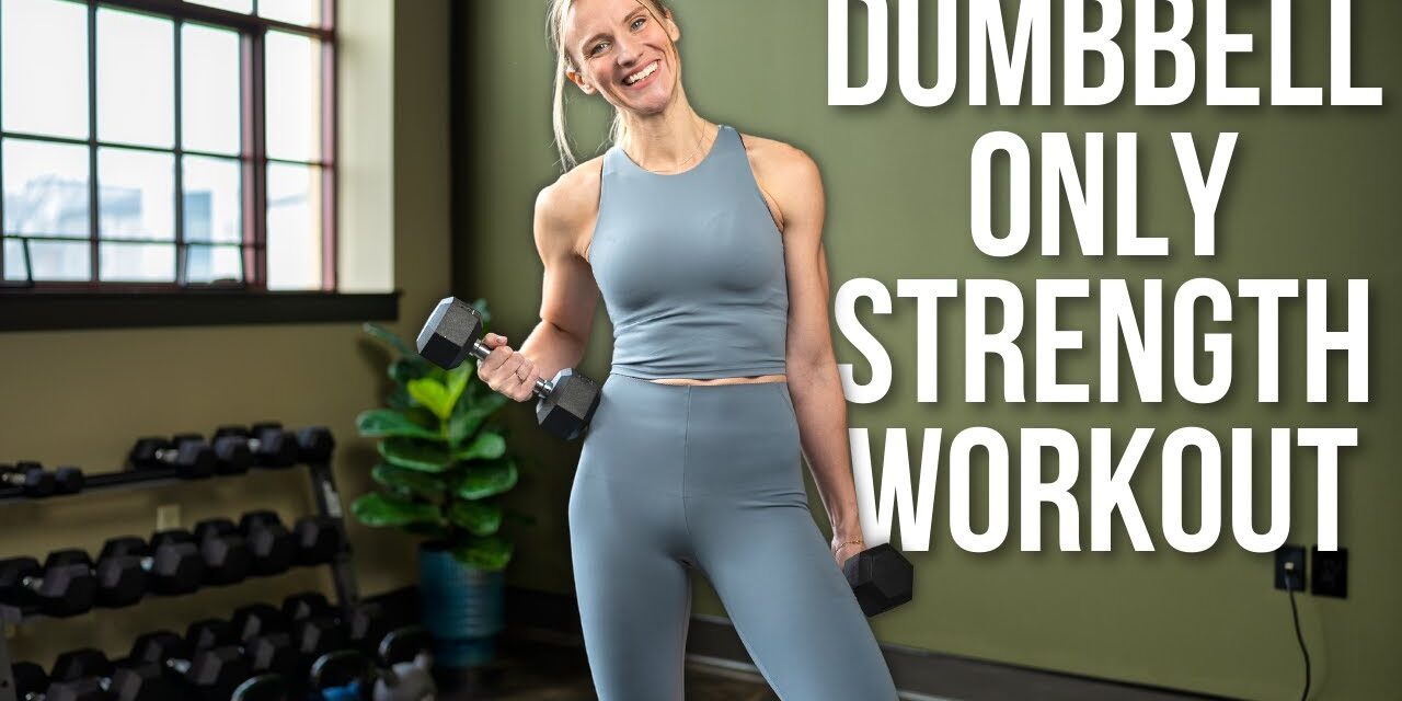 30 minute Full Body Strength Training with Dumbbells