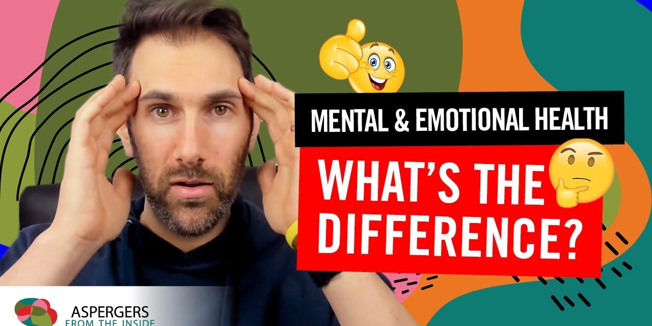Mental and Emotional Health: What’s the difference?