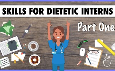 Skills for Dietetic Interns (Part 1)