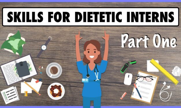 Skills for Dietetic Interns (Part 1)