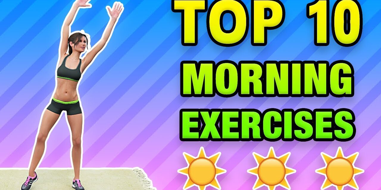 Top 10 Morning Exercises To Do At Home