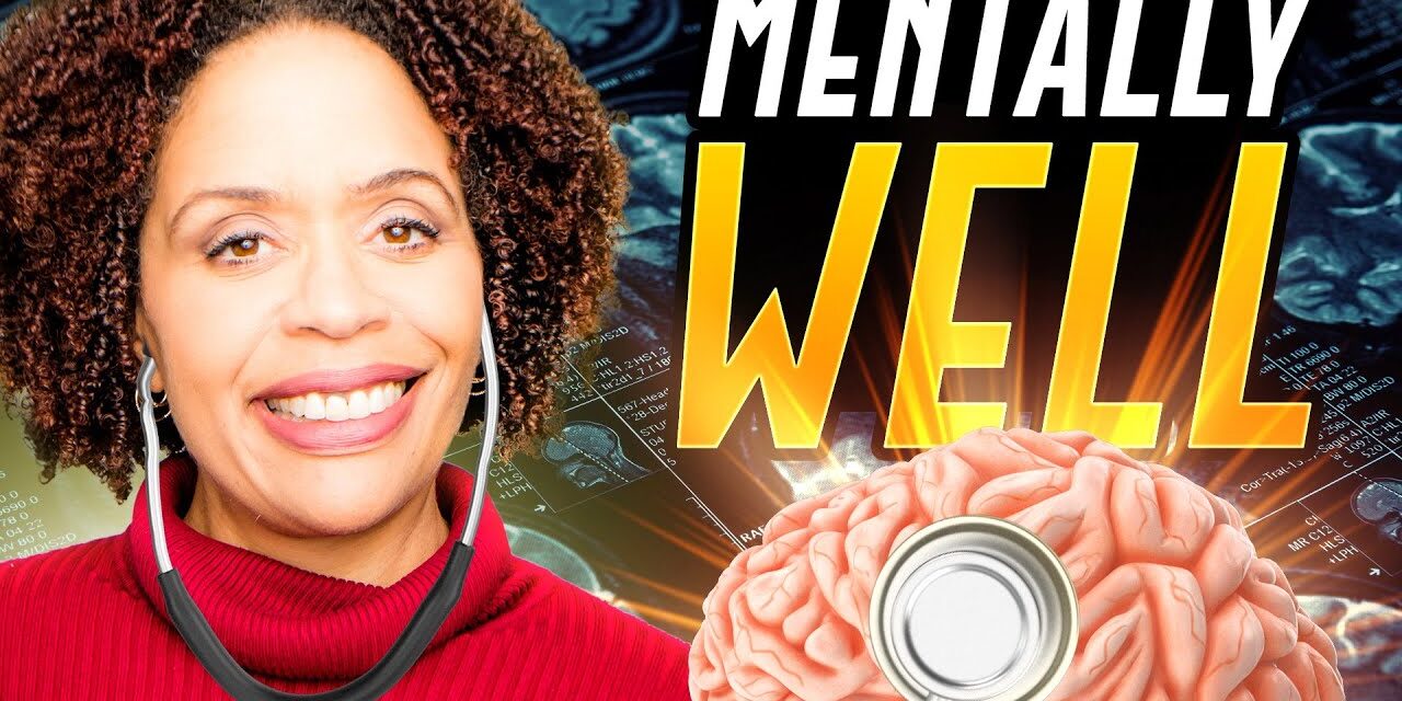 What Does It Mean To Be Mentally Well?