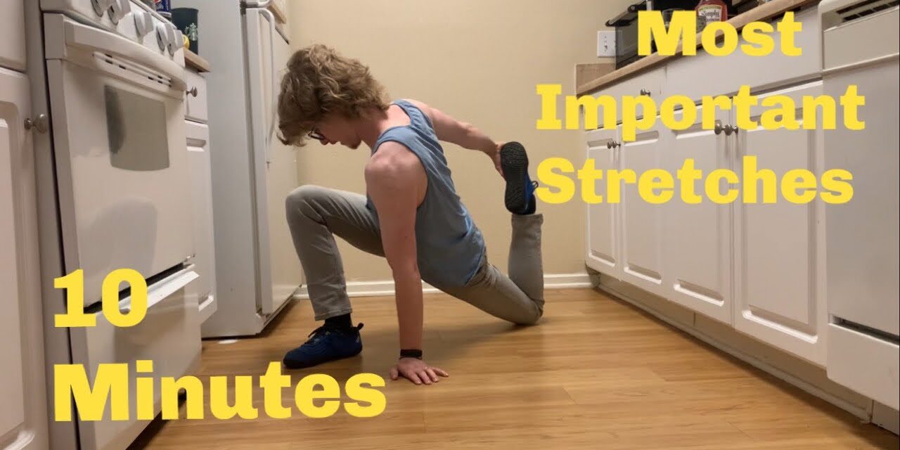 What stretches to do in 10 minutes. Follow along.