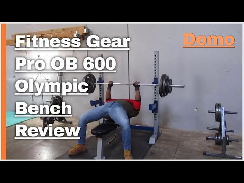 Fitness Gear Pro Olympic Bench Review (OB 600): Assembly, Manual, Parts, Instructions and Demo + PR