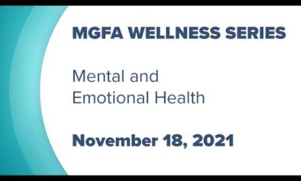 MGFA Wellness Series 2021 #10: Mental and Emotional Health