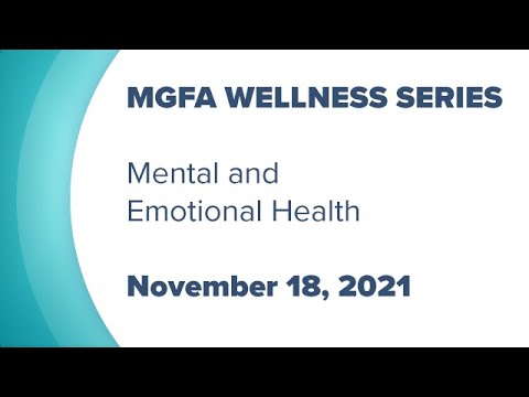 MGFA Wellness Series 2021 #10: Mental and Emotional Health