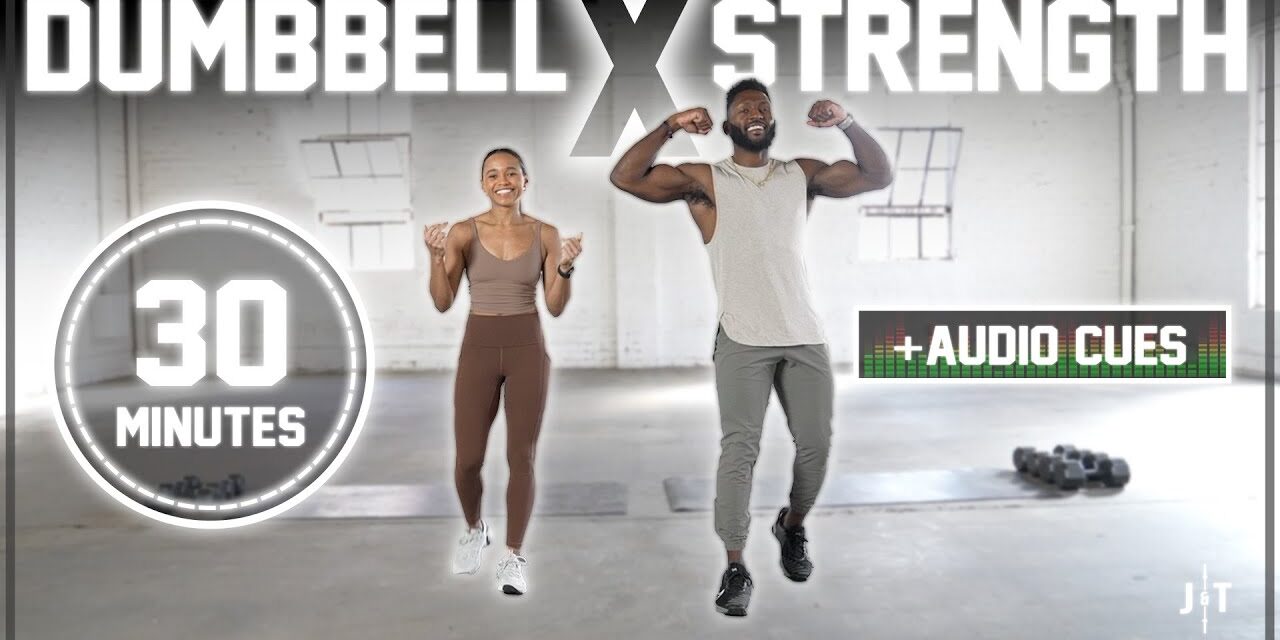 30 Minute Full Body Dumbbell Strength Workout [With Audio Cues]