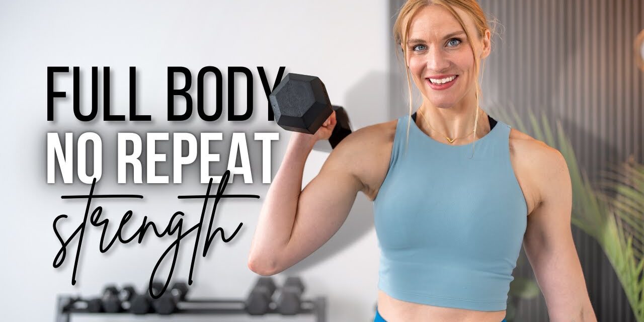 30-minute Full Body NO REPEAT Strength Training