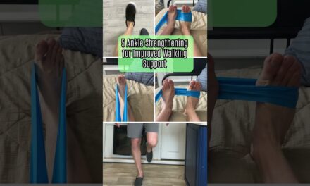 5 Essential Ankle Strengthening Exercises for Better Walking