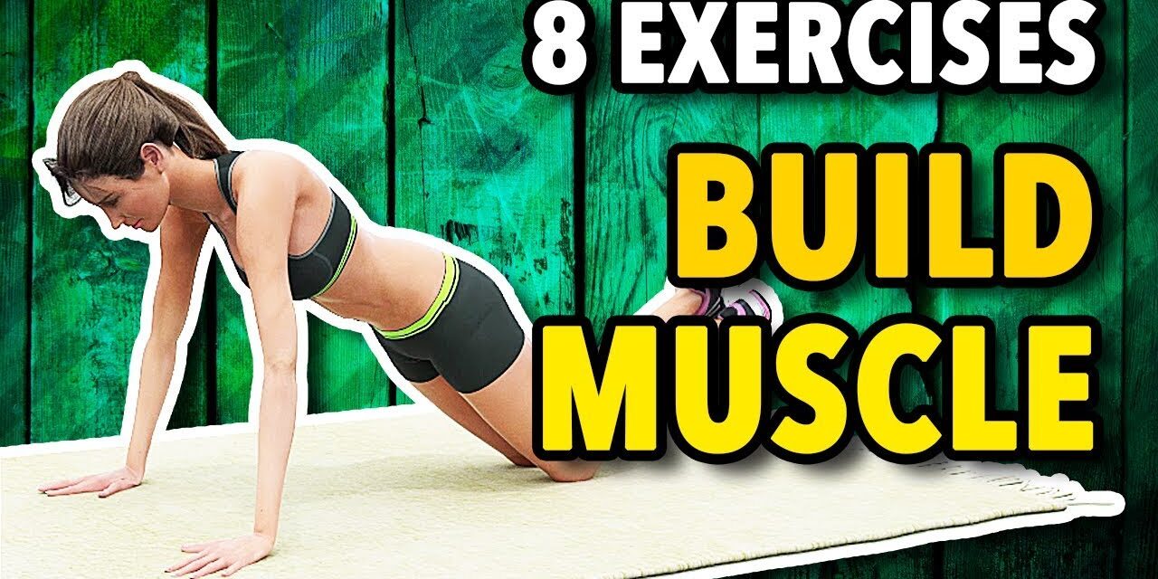 8 Best Exercises To Build Muscle At Home