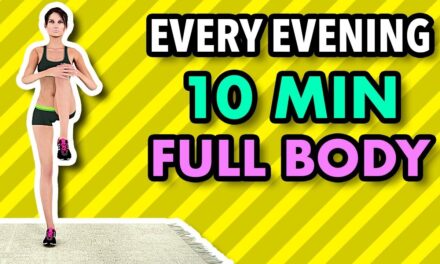 Do This Workout Every Evening – 10 Minute Full Body To Get In Shape